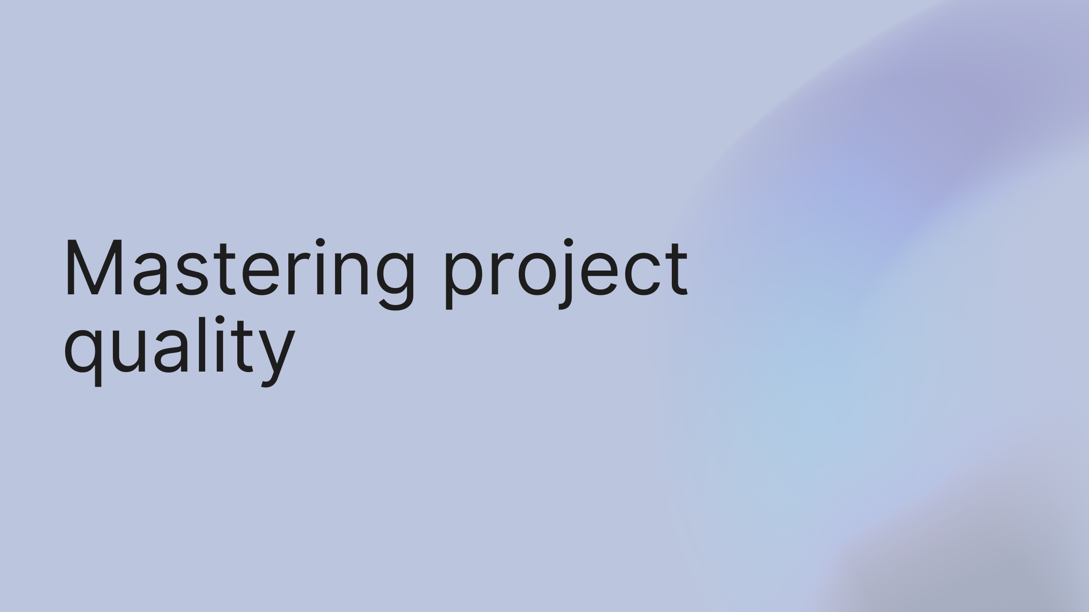 Mastering Project Quality Management
